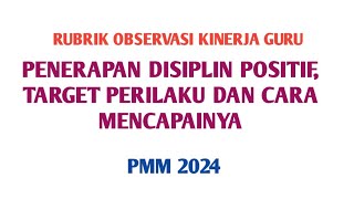 RUBRIK OBSERVASI PRAKTIK KINERJA GURU quotPENERAPAN DISIPLIN POSITIFquotekinerjapmm [upl. by Esir]