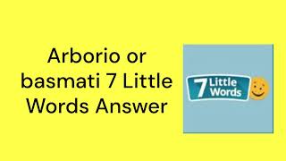 Arborio or basmati 7 Little Words Answer [upl. by Hannasus]