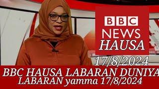 BBC HAUSA LABARAN DUNIYA Na RANA 🇳🇪🇳🇬 1782024 [upl. by Socha471]