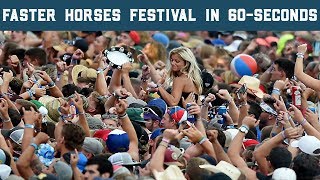 Faster Horses Festival in 60Seconds [upl. by Hameean29]