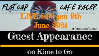 Flat Cap Cafe Racer Live on Kime to Go [upl. by Ahsinrac263]