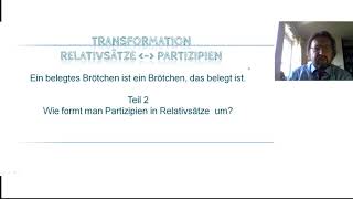 Partizip in Relativsätze umwandeln in 5 Schritten [upl. by Nonnag]