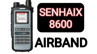 SenHaix 8600  Amazing on Airband amp Ham Radio not usb  C [upl. by Ainod]