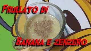 Frullato banana e zenzero di Pic con Bimby Tm6 Tm5 Tm31 Tm21 Thermomix [upl. by Africa]