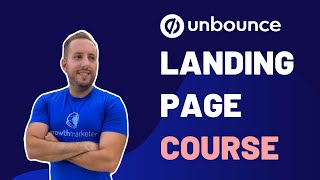 Unbounce Landing Page Course [upl. by Agnese597]