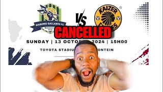 BREAKING NEWS CUFA CUP CANCELLED KAIZER CHIEFS VS MARUMO GALLANTS [upl. by Ramsey]