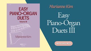 PIANO amp ORGAN Easy PianoOrgan Duets III  Hope Publishing  arr Marianne Kim [upl. by Mcgee]