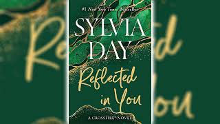 Reflected in You by Sylvia Day Crossfire 2  Romance Audiobooks [upl. by Manson]