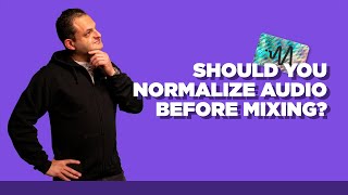 Should You Normalize Audio Before Mixing  Compression Versus Normalization [upl. by Elleahcim]