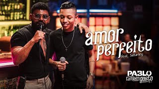 Pablo  Amor perfeito feat silfarleyooreidaseresta Eu também gosto EP 02 [upl. by Drehcir]