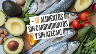 “16 Alimentos Sin Carbohidratos y Sin Azúcar para una Dieta Saludable” [upl. by Carlick]