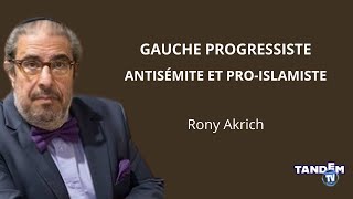 Gauche progressiste antisémite et proislamiste  par Rony Akrich [upl. by Roti]