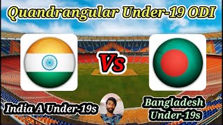 India A Under19s v Bangladesh Under19s  Match 8  Quandrangular Under19 Series in India [upl. by Airdnahs405]