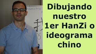 ESCRITURA CHINA Aprende tu 1er ideograma Clase 9 [upl. by Nonez]