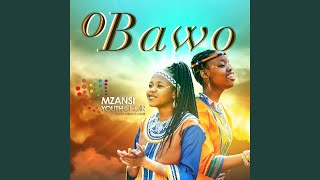 O Bawo [upl. by Nnaj]