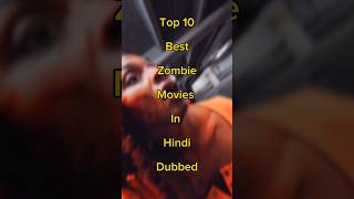 Top 10 best zombie movies In hindi Dubbed trendingshorts top top10things top10top zombieland [upl. by Isadora]