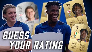 Zaha Eze Gallagher amp Edouard react to their FIFA 22 ratings  Guess Your Rating [upl. by Forlini]