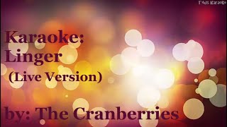 Linger  The Cranberries Live Acoustic Version Karaoke [upl. by Cheslie]