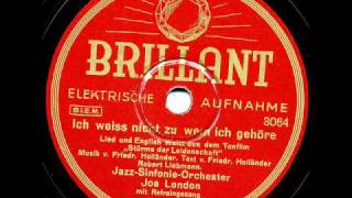 Ich weiß nicht zu wem ich gehöre JazzSinfonieOrchester Joe London 1932 [upl. by Snoddy]