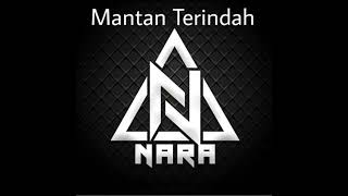 Mantan Terindah  Nara DSW MUSIK [upl. by Mallon]