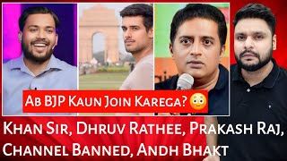 Khan Sir  Dhruv Rathee  Prakash Raj  Channel Banned  Andh Bhakt  Mr Reaction Wala [upl. by Lonni]