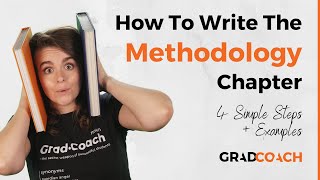 How To Write A Methodology Chapter For A Dissertation Or Thesis 4 Steps  Examples [upl. by Skelly504]