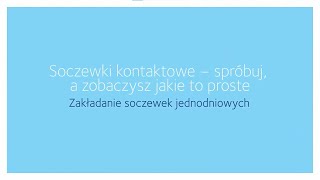 Zakładanie jednodniowych soczewek kontaktowych [upl. by Einor831]