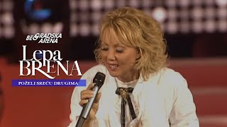 Lepa Brena  Pozeli srecu drugima  LIVE  BEOGRADSKA ARENA 2011 [upl. by Ahsilac869]