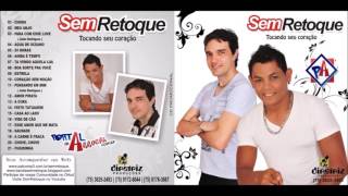 Sem Retoque  Volume 1  CD 2011 [upl. by Ailet]