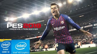 PES 2019  CORE I3  4 GB RAM  INTEL HD GRAPHICS 4400  LOW END TEST [upl. by Borden]