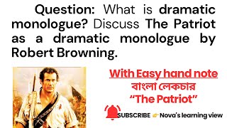 What is a Dramatic Monologue  Discuss The Patriot as a dramatic monologue by Robert Browning বাংলা [upl. by Tandi]