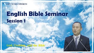 English Bible Seminar  Session 1 [upl. by Notsrik]