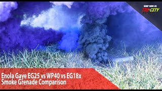 Enola Gaye EG25 vs WP40 vs EG18x Smoke Grenade Comparison [upl. by Alor]