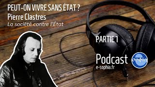 Peuton vivre sans État  La Société contre lÉtat de Pierre Clastres [upl. by Guntar902]