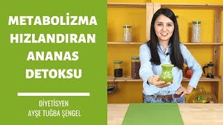 🍍🔥Metabolizmanızı Ananas Detoksu ile Hızlandırın  Diyetisyen Ayşe Tuğba Şengel [upl. by Corenda]