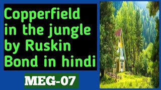 Copperfield in the jungle by Ruskin Bond in hindi short story  MEG07 [upl. by Ditmore226]