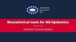 Shankar Subramaniam  Biostatistical tools for MS lipidomics [upl. by Joash197]