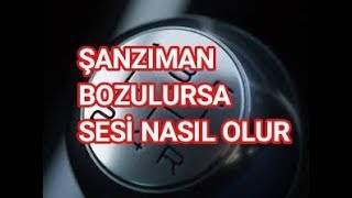 ŞANZIMAN BOZUK OLURSA SESİ NASIL OLUR araba videosuotokontrol [upl. by Nilkcaj471]