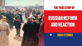 Reform and Reaction in Russia The Turbulent 19th Century [upl. by Mancino]