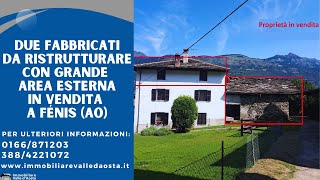 Fabbricati da ristrutturare con area esterna in vendita a Fénis AO [upl. by Eidoc970]