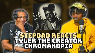 STEPDAD REACTS to Tyler the Creator  CHROMAKOPIA [upl. by Arammat]