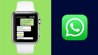 WhatsApp pour Apple Watch [upl. by Yordan]