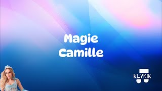 Magie  Camille Lyrics [upl. by Anuala]