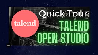 Quick Tour  Overview of Talend Open Studio for Big Data ETL Data Integration [upl. by Sierra]