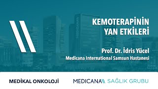 Kemoterapinin Yan Etkileri  Prof Dr İdris Yücel [upl. by Arela]