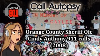 911 Call Autopsy Orange County Sheriff 911 Cindy Anthony 2008 [upl. by Lavud]