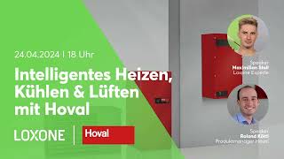 Intelligentes Heizen Kühlen amp Lüften mit Hoval – Loxone Webinar [upl. by Retsim]