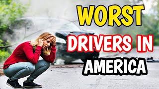 The WORST Drivers in America [upl. by Drolyag271]