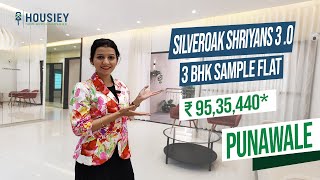 Shriyans 30 Punawale  3 BHK Sample Flat Tour  Silveroak Buildcon Punawale [upl. by Lankton]