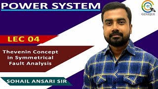 Lec 04 Thevenin Concept in Symmetrical Fault Analysis [upl. by Fallon58]